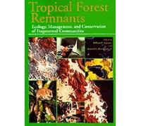 Tropical Forest Remnants - Ecology, Management, & Conservation of Fragmented Communities (Paper): Ecology, Management, and Conservation of Fragmented Communities