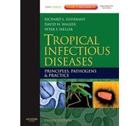 Tropical Infectious Diseases: Principles, Pathogens and Practice (Expert Consult - Online and Print)