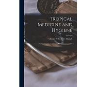 Tropical Medicine and Hygiene