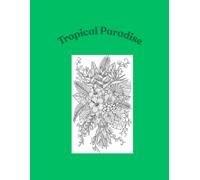 Tropical Paradise Book 1