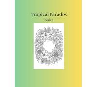 Tropical Paradise Book 2