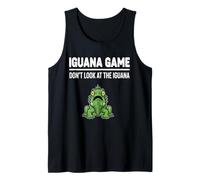 Tropical Reptile Humor Iguana Game Don’t Look at The Iguana Tank Top
