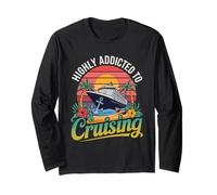 Tropical Sunset Highly Addicted to Cruising Cruise Ship Long Sleeve T-Shirt