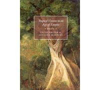 Tropical Visions in an Age of Empire