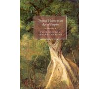 Tropical Visions in an Age of Empire