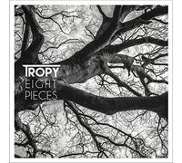 Tropy - Eight Pieces