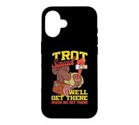 Trot Squad We'll Get There When We Get There Turkey Running Case for iPhone 16