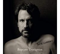 Trotignon,Baptiste - You'Ve Changed [VINYL]