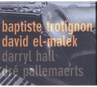 Trotignon & El-Malek - Baptiste Trotignon & David El- Malek