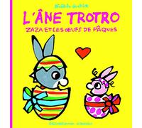 Troto et Zaza: L'ane Trotro/Zaza et les oeufs de Paques