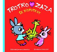 Troto et Zaza: Trotro et Zaza se disputent
