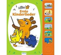 Trotsch Die Maus Soundbuch Erste Kinderlieder: , Verlag.