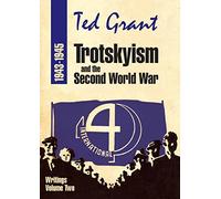 Trotskyism and the Second World War 1943-45: Volume 2