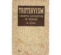 Trotskyism : Counter-Revolution in Disguise