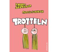 Trotteln: 'Jeder sollte grundlos lachen konnen,, Seethaler, Seethaler, Ratte.