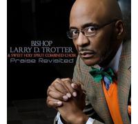 Trotter Larry D. - Praise Revisited