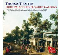 Trotter, Thomas - From Palaces To Pleasure Gardens