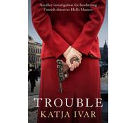 Trouble: 3 (Hella Mauzer) by Ivar Katja | Paperback | 2023