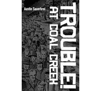 Trouble! at Coal Creek