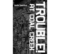 Trouble! at Coal Creek