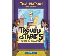 Trouble at Table 5 #2: Busted by Breakfast