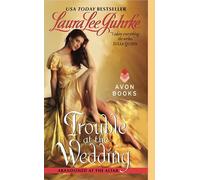 Trouble at the Wedding: Abandoned at the Altar: 3 (The Abandoned At The Altar Series)