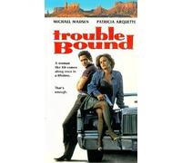 Trouble Bound [VHS]