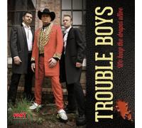 TROUBLE BOYS - We Keep the Drapes Alive
