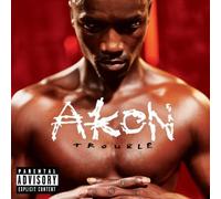 Trouble by Akon (2004-06-29)