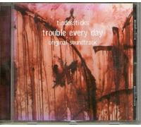 Trouble Every Day