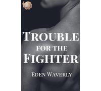Trouble for the Fighter: 1.5 (The Down South)