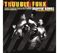 Trouble Funk - Dropping Bombs