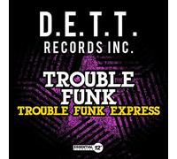 Trouble Funk - Trouble Funk Express