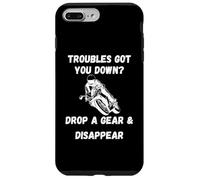Trouble got you down Drop a gear| funny motorcycle saying Case for iPhone 7 Plus/8 Plus