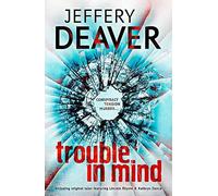 Trouble in Mind.by Deaver New 9781444704549 Fast Free Shipping