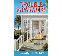 Trouble in Paradise: A Sanibel Island Mystery (Sanibel Island Mysteries)