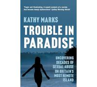 Trouble in Paradise: Uncovering the Dark Secrets of Britain’s Most Remote Island