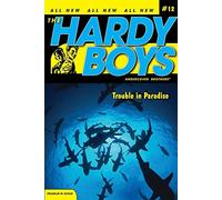 Trouble in Paradise (Volume 12) (Hardy Boys (All New) Undercover Brothers)