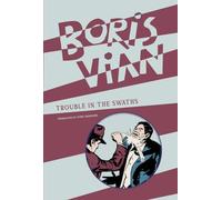 Trouble in the Swaths: Boris Vian