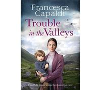 Trouble in the Valleys: A compelling wartime saga that will warm your heart: 4 (Wartime in the Valleys) (Wartime in the Valleys, 4)