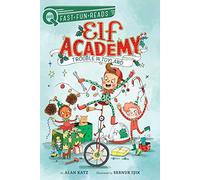 Trouble in Toyland: A Quix Book: 1 (Elf Academy)