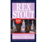 Trouble in Triplicate: 14 (Nero Wolfe)