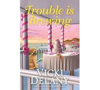 Trouble Is Brewing (Tea by the Sea Mysteries)