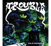 Trouble - Live In Stockholm [VINYL]
