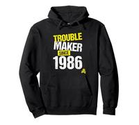 Trouble Maker since 1986 - Sarcastic Joke Birth Year Pullover Hoodie