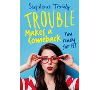 Trouble Makes a Comeback