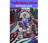 Trouble-making Judaism
