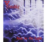 TROUBLE - Run To The Light