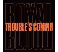 Royal Blood Trouble's Coming (Vinyl) 7" Single