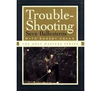 Trouble-shooting (The Golf Masters Series)